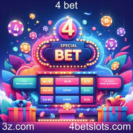 Descubra as Promoções Especiais do 4 bet e Maximize Sua Experiência de Jogo